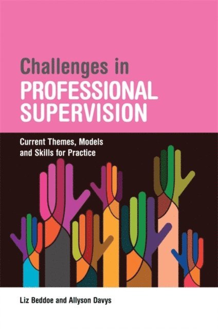 Liz Beddoe, Allyson Davys - Challenges in Professional Supervision, E-bok