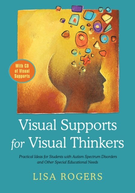 Lisa Rogers - Visual Supports for Visual Thinkers, E-bok