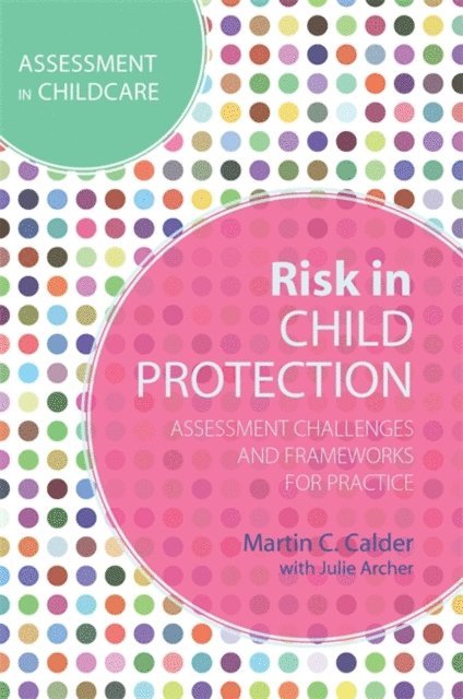 Martin C. Calder - Risk in Child Protection, E-bok
