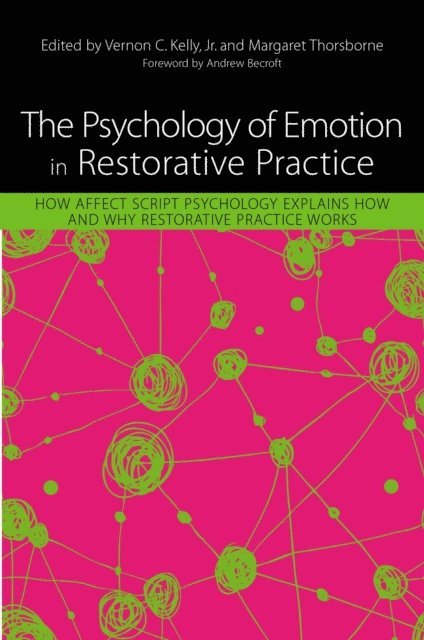 Vernon Kelly, Margaret Thorsborne - Psychology of Emotion in Restorative Practice, E-bok