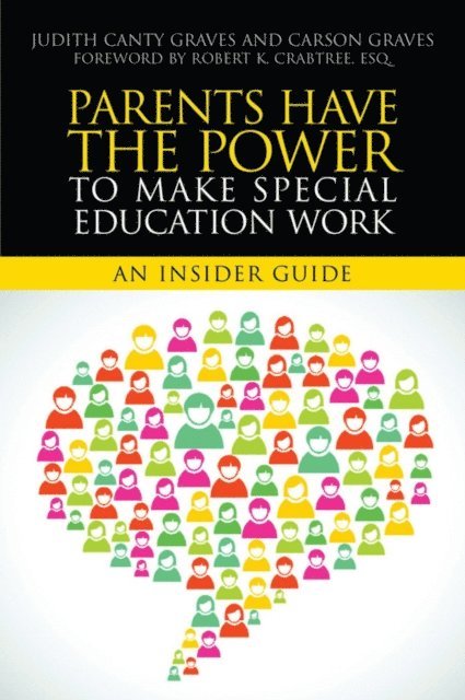 Judith Canty Graves, Carson Graves - Parents Have the Power to Make Special Education Work, E-bok. Tillgänglighet: Lägg i varukorg