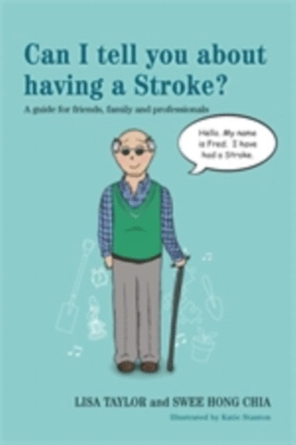 Lisa Taylor, Swee Hong Chia - Can I tell you about having a Stroke?, E-bok