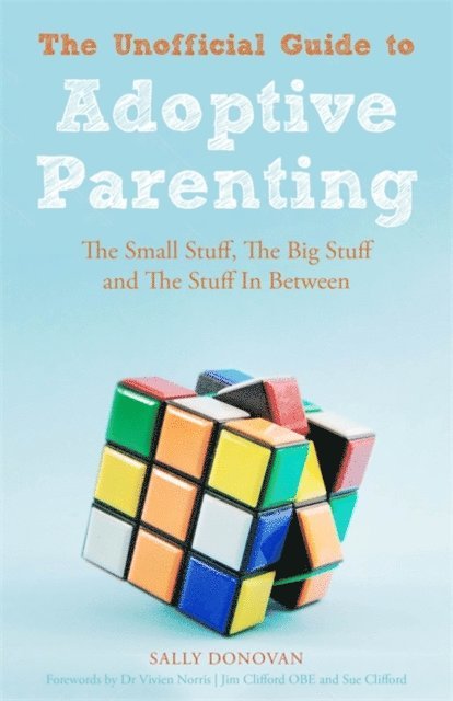 Sally Donovan - Unofficial Guide to Adoptive Parenting, E-bok