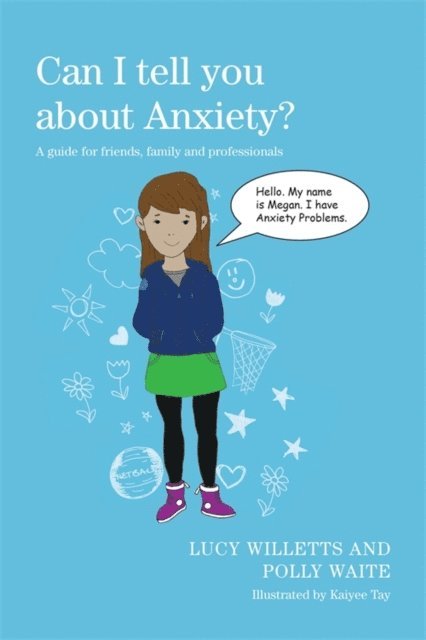 Polly Waite, Lucy Willetts - Can I tell you about Anxiety?, E-bok