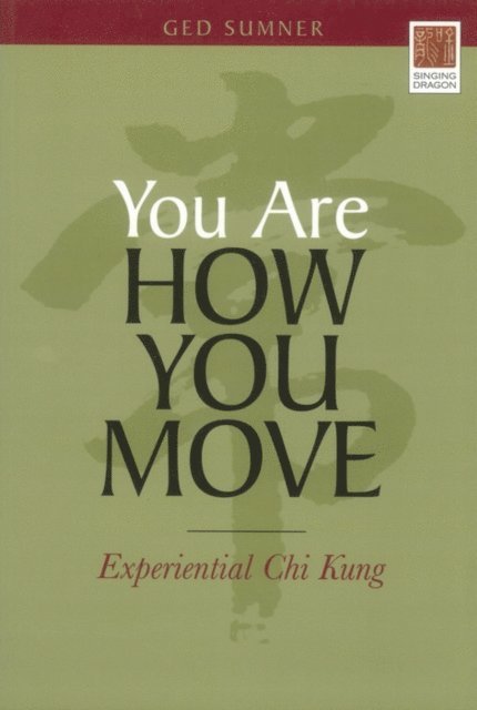 Ged Sumner - You Are How You Move, E-bok
