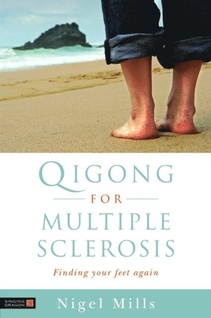 Nigel Mills - Qigong for Multiple Sclerosis, E-bok