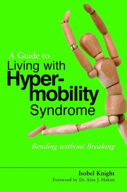 Isobel Knight - Guide to Living with Hypermobility Syndrome, E-bok