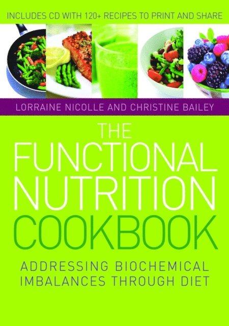 Lorraine Nicolle, Christine Bailey - Functional Nutrition Cookbook, E-bok