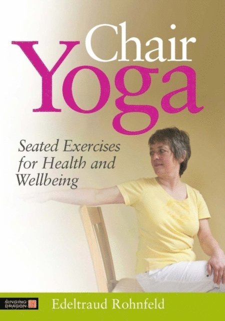 Edeltraud Rohnfeld - Chair Yoga, E-bok