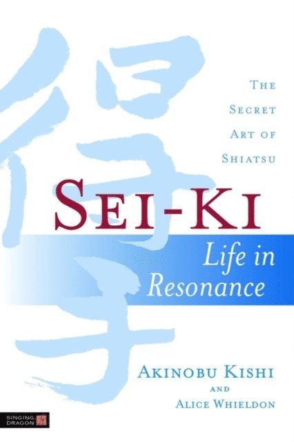 Alice Whieldon, Akinobu Kishi - Sei-Ki, E-bok