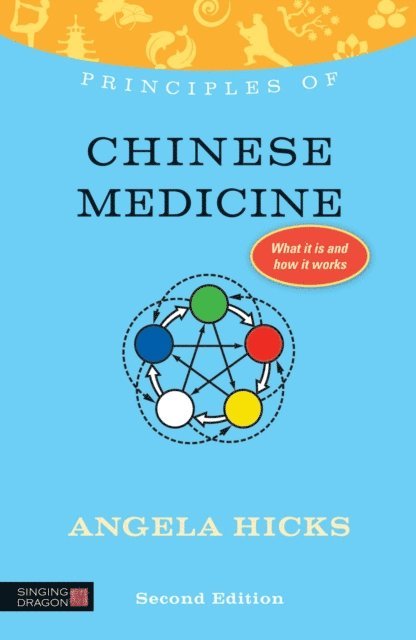 Angela Hicks - Principles of Chinese Medicine, E-bok