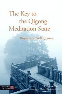 Tianjun Liu - Key to the Qigong Meditation State, E-bok
