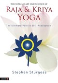 Supreme Art and Science of Raja and Kriya Yoga