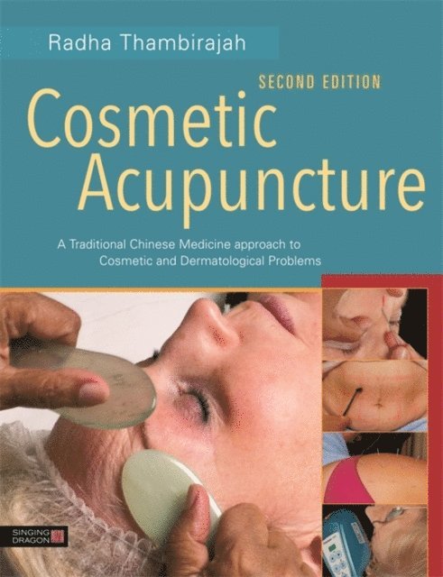 Radha Thambirajah - Cosmetic Acupuncture, Second Edition, E-bok