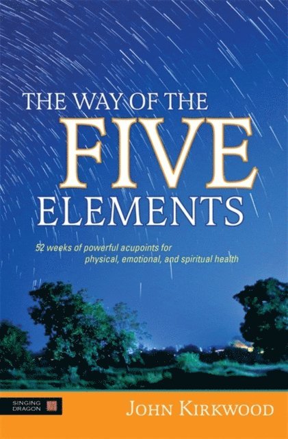 John Kirkwood - Way of the Five Elements, E-bok