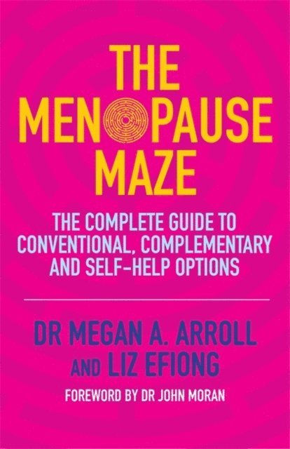Dr Megan A. Arroll, Liz Efiong - Menopause Maze, E-bok