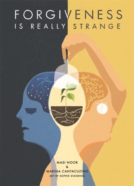 Masi Noor, Marina Cantacuzino - Forgiveness is Really Strange, E-bok