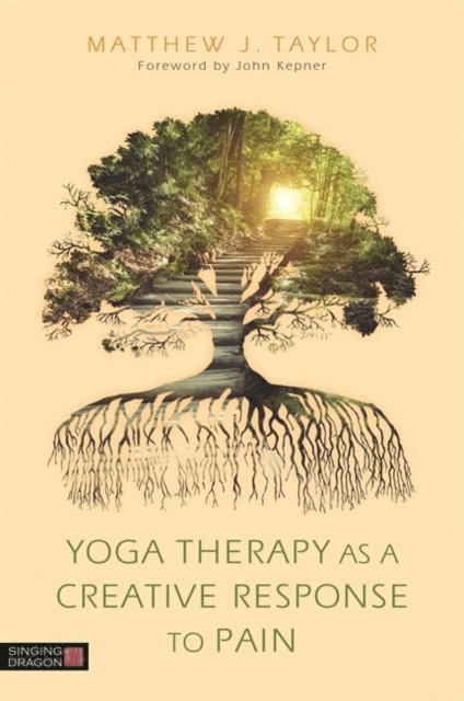 Matthew J. Taylor - Yoga Therapy as a Creative Response to Pain, E-bok