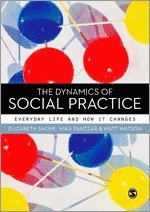 The Dynamics of Social Practice