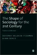 The Shape of Sociology for the 21st Century
