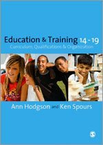 Ann Hodgson, Ken Spours - Education and Training 14-19, Övrigt