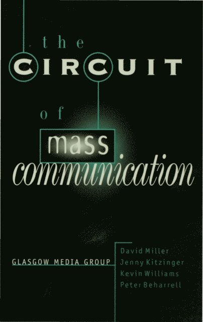 David Miller, Jenny Kitzinger, Peter Beharrell - The Circuit of Mass Communication, Övrigt