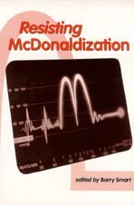 Barry Smart - Resisting McDonaldization, Övrigt