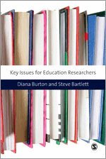 Diana M Burton, Steve Bartlett - Key Issues for Education Researchers, Övrigt
