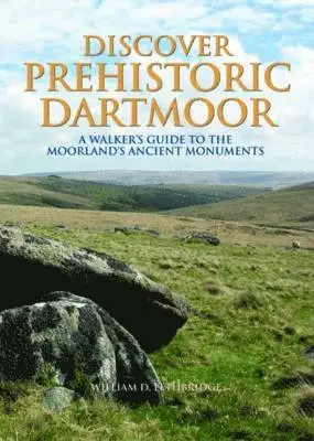 William D. Lethbridge - Discover Prehistoric Dartmoor, Inbunden. Tillgänglighet: Lägg i varukorg