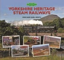 Mike Heath, Karl Heath - Yorkshire Heritage Steam Railways, Inbunden