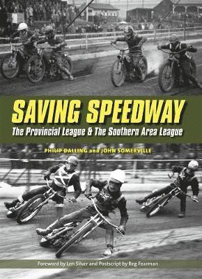 Philip Dalling - Saving Speedway, Inbunden. Tillgänglighet: Lägg i varukorg