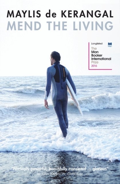 Maylis de Kerangal - Mend the Living, E-bok