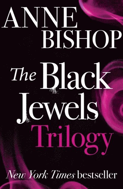Anne Bishop - Black Jewels Trilogy, E-bok