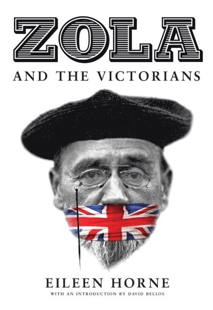 Eileen Horne - Zola and the Victorians, E-bok