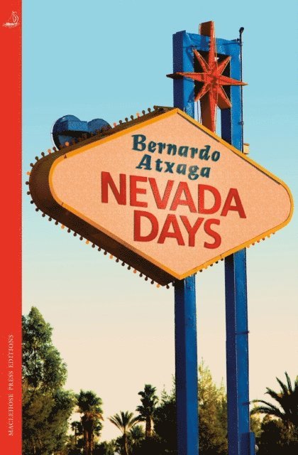 Bernardo Atxaga - Nevada Days, E-bok