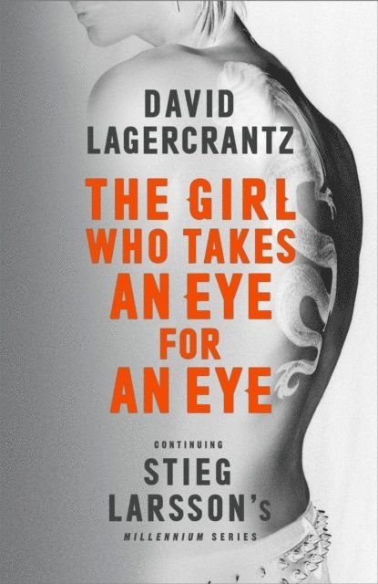 David Lagercrantz - Girl Who Takes an Eye for an Eye, E-bok