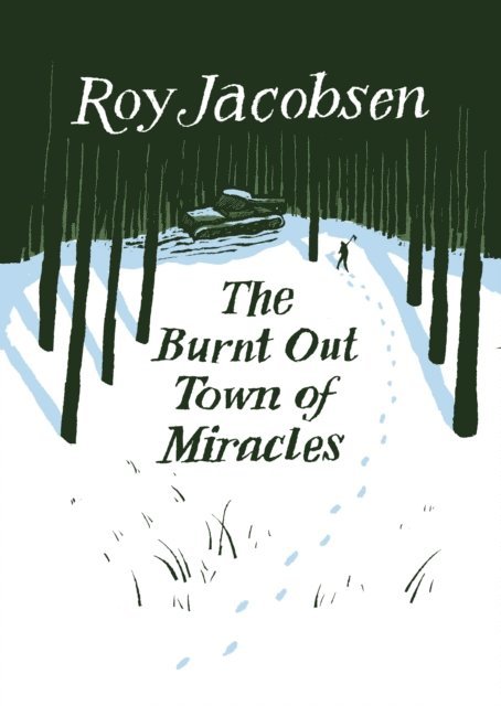Roy Jacobsen - Burnt-Out Town of Miracles, E-bok