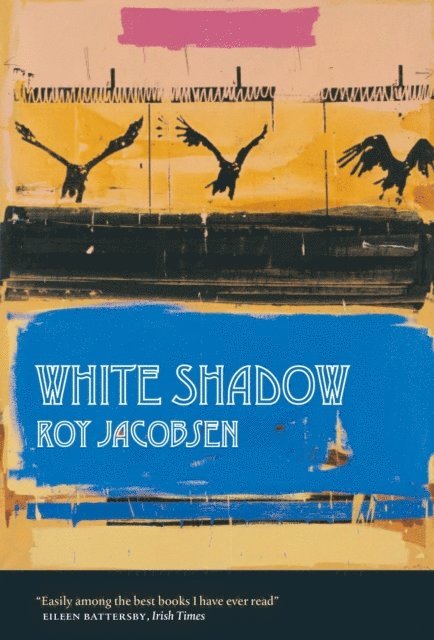 Roy Jacobsen - White Shadow, E-bok
