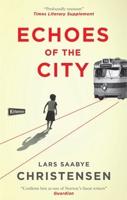 Lars Saabye Christensen - Echoes of the City, Häftad