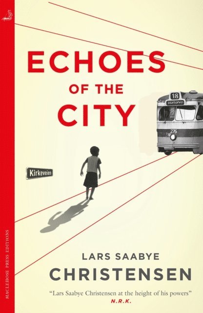Lars Saabye Christensen - Echoes of the City, E-bok