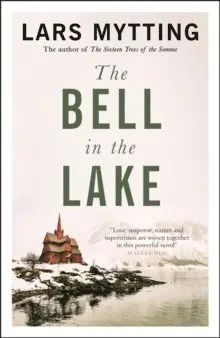 Lars Mytting - Bell in the Lake, Häftad