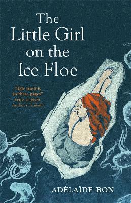 Adélaïde Bon - Little Girl on the Ice Floe, Häftad