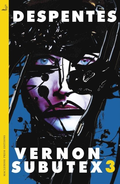 Virginie Despentes - Vernon Subutex Three, E-bok