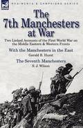 The 7th Manchesters at War