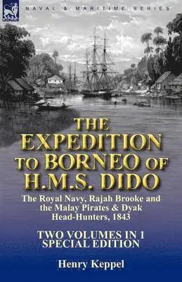 Henry Keppel - Expedition to Borneo of H.M.S. Dido, Häftad. Tillgänglighet: Lägg i varukorg