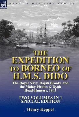 Henry Keppel - Expedition to Borneo of H.M.S. Dido, Inbunden. Tillgänglighet: Lägg i varukorg