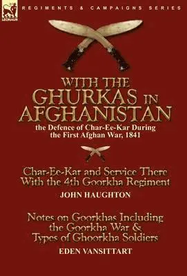 John Haughton, Eden Vansittart - With the Ghurkas in Afghanistan, Inbunden. Tillgänglighet: Lägg i varukorg