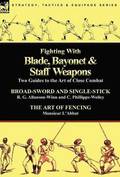 Fighting With Blade, Bayonet & Staff Weapons