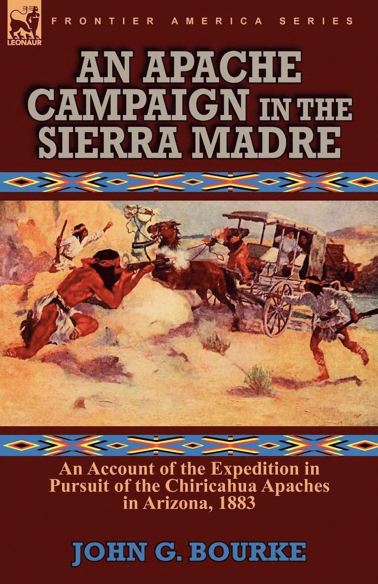 John G Bourke - Apache Campaign in the Sierra Madre, Häftad