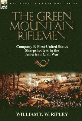 William Y W Ripley - Green Mountain Riflemen, Inbunden. Tillgänglighet: Lägg i varukorg
